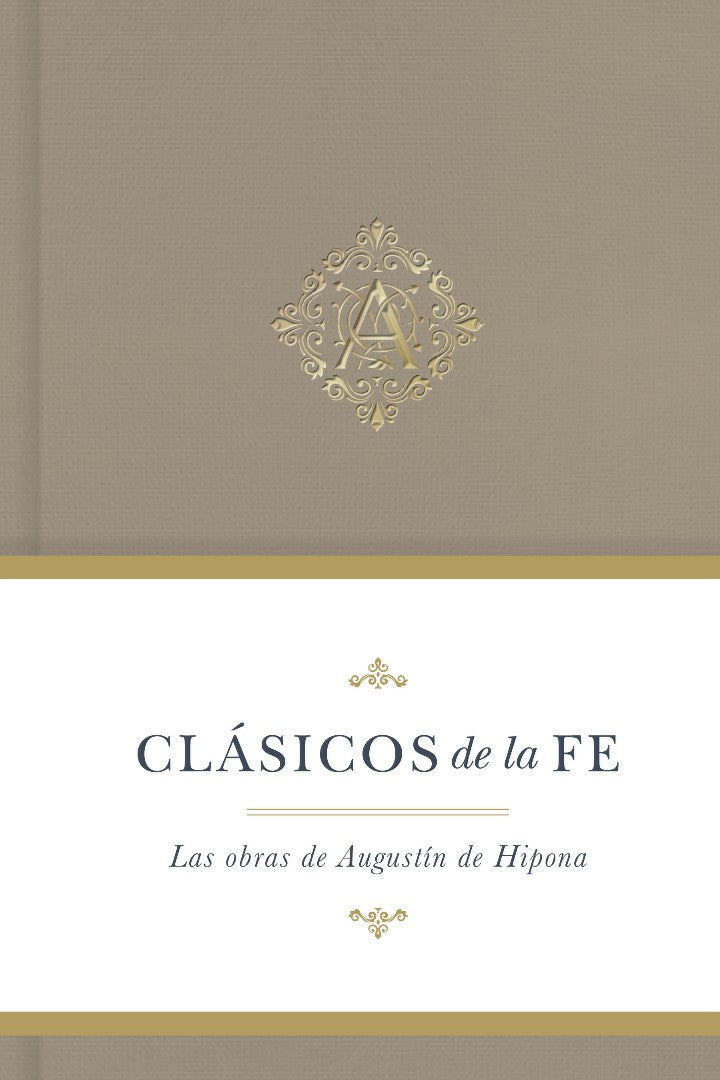 Clásicos de la fe: Augustine of Hippo (Classics of the Faith - Re-vived