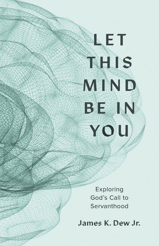 Let This Mind Be in You - Re-vived