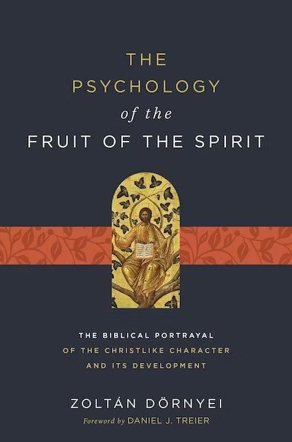 The Psychology of the Fruit of the Spirit - Re-vived
