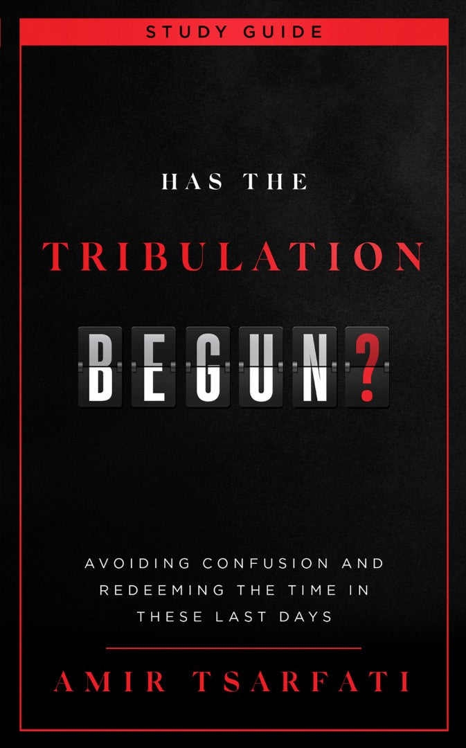 Has the Tribulation Begun? Study Guide - Re-vived