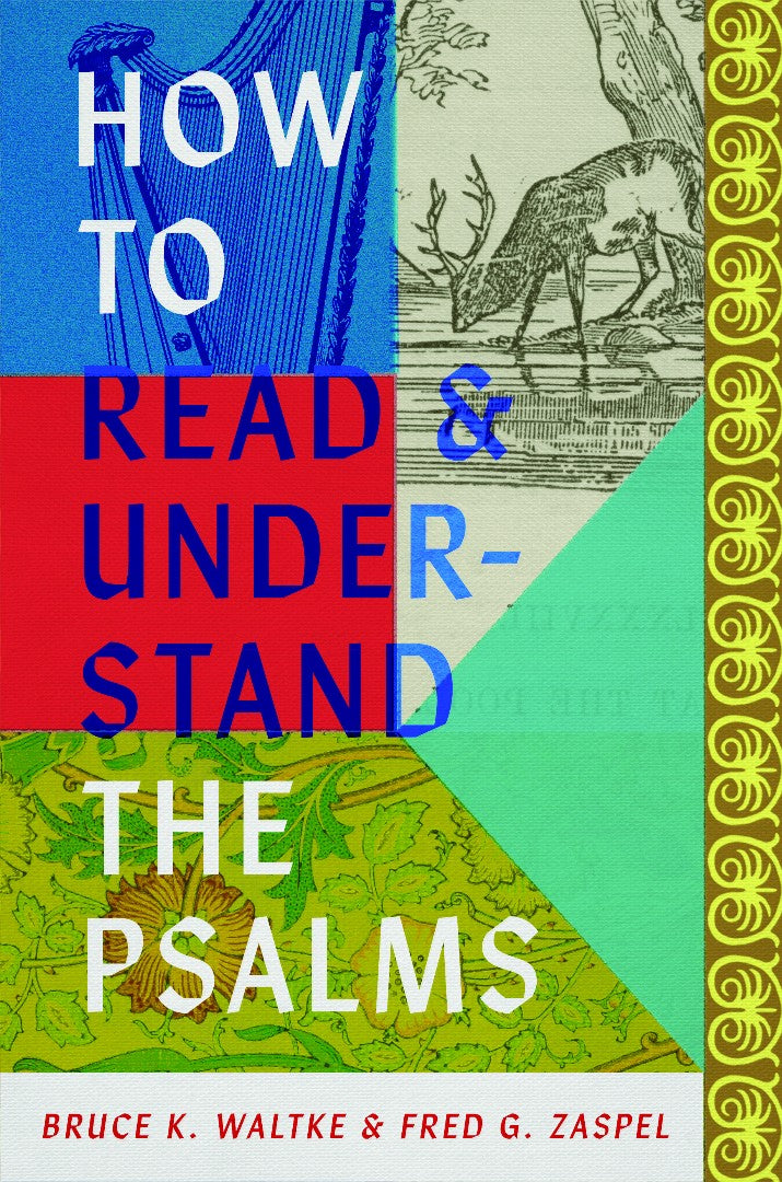 How to Read and Understand the Psalms - Re-vived