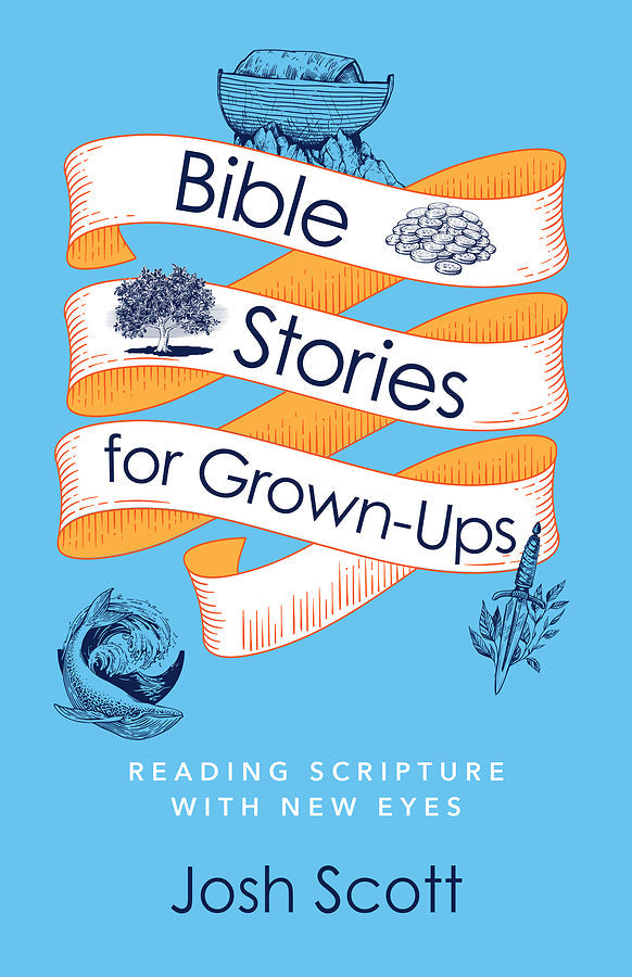 Bible Stories for Grown-Ups - Re-vived
