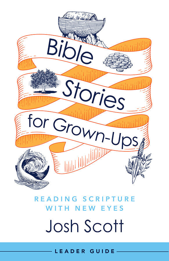 Bible Stories for Grown-Ups Leader Guide - Re-vived