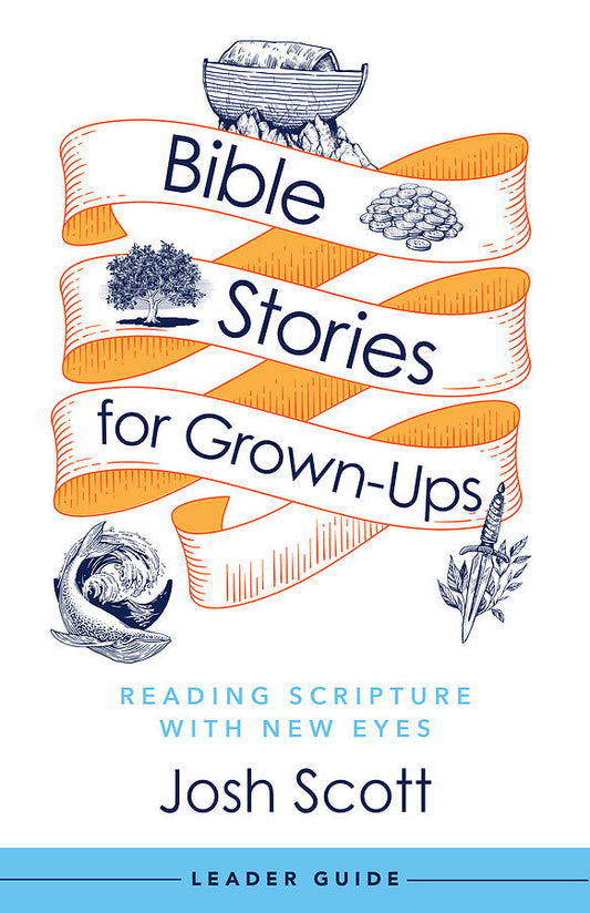 Bible Stories for Grown-Ups Leader Guide - Re-vived