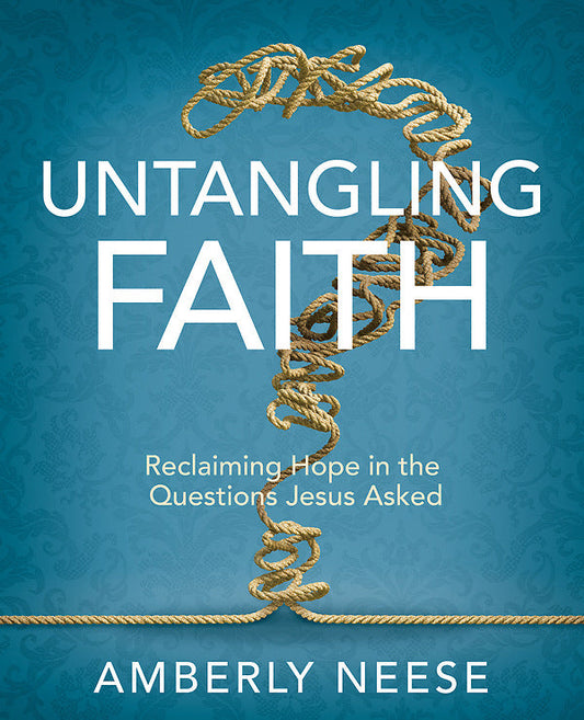 Untangling Faith Women's Bible Study Participant Workbook - Re-vived