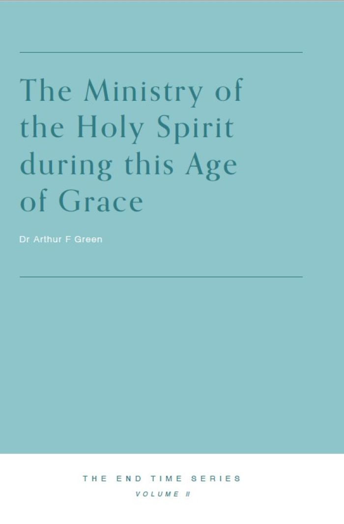 The Ministry of the Holy Spirit during this Age of Grace - Re-vived