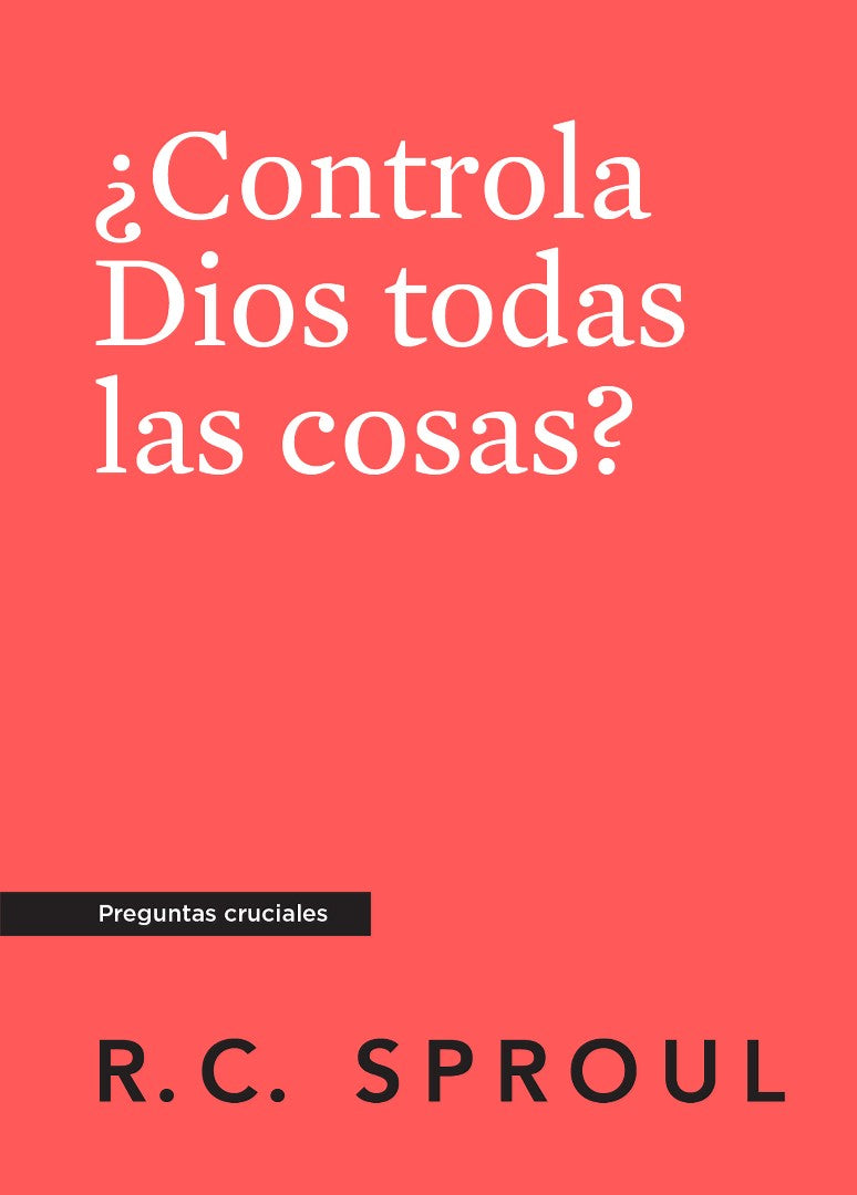 ¿Controla Dios todas las cosas? - Re-vived