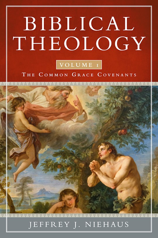 Biblical Theology Volume 1 - Re-vived