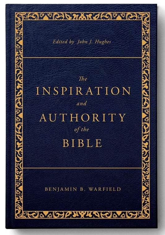 The Inspiration and Authority of the Bible - Re-vived