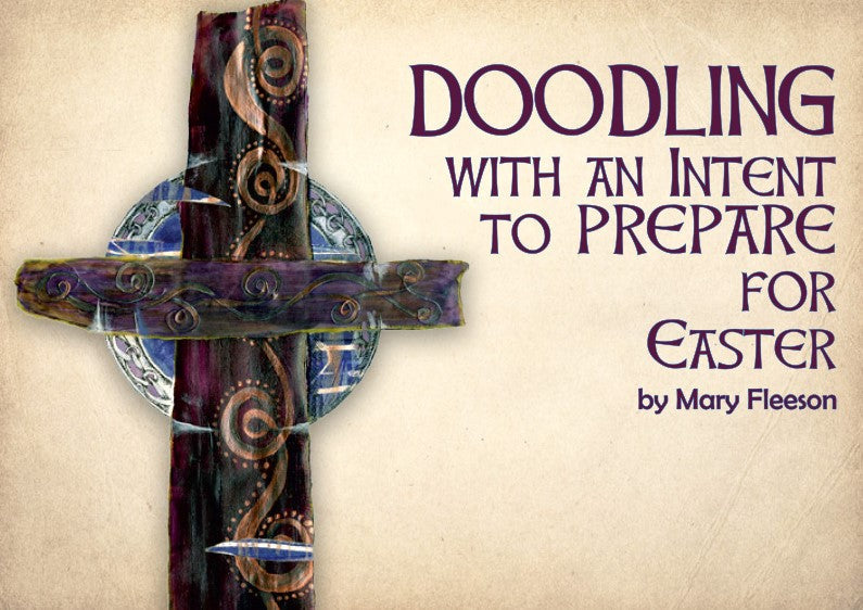 Doodling with an Intent to Prepare for Easter - Re-vived