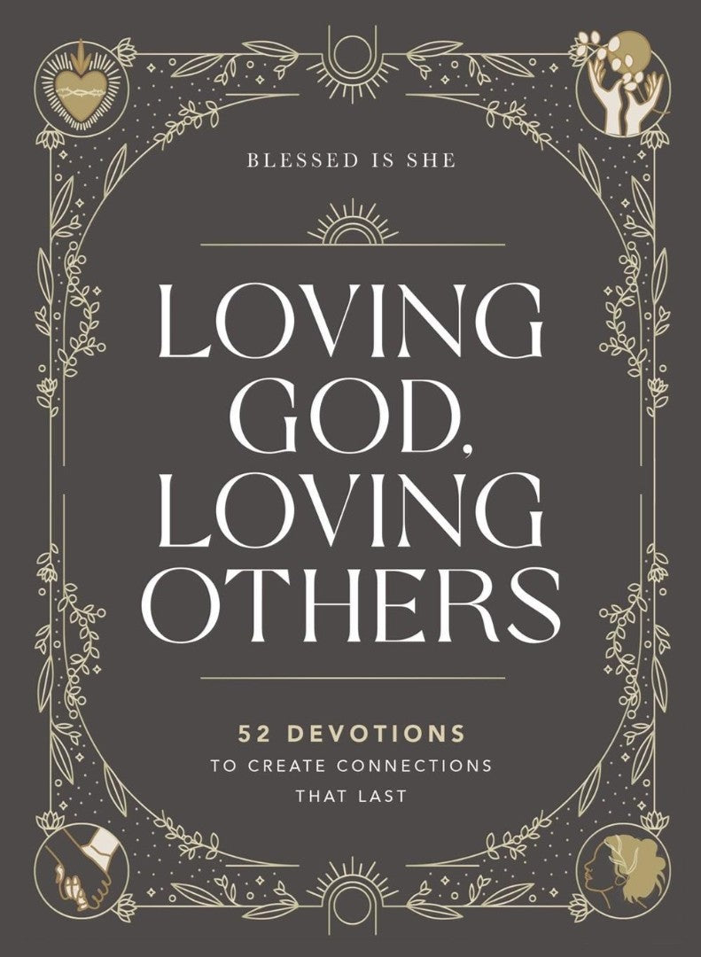 Loving God, Loving Others - Re-vived