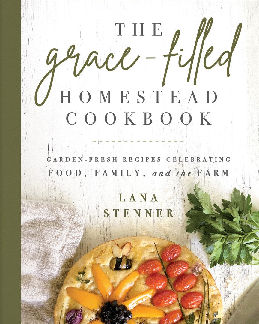 The Grace-Filled Homestead Cookbook - Re-vived