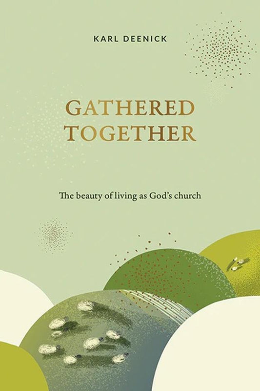 Gathered Together - Re-vived