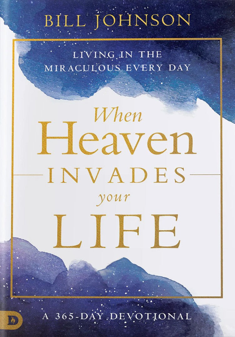 When Heaven Invades Earth: A 365-Day Devotional - Re-vived