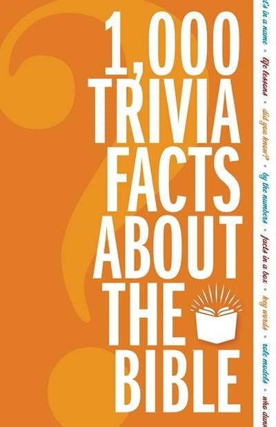1000 Trivia Facts About the Bible - Re-vived