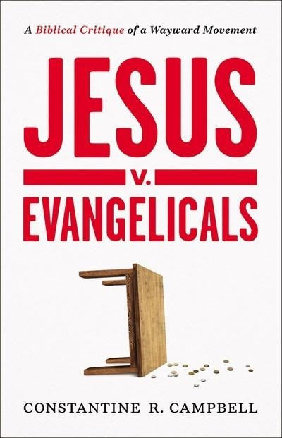 Jesus v. Evangelicals - Re-vived