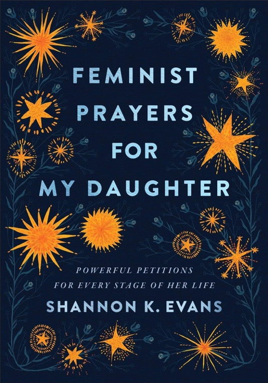 Feminist Prayers for My Daughter - Re-vived