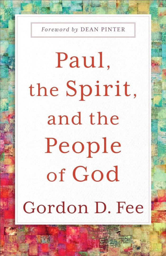 Paul, the Spirit and the People of God - Re-vived