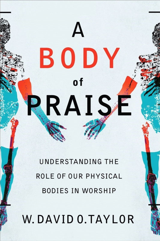 A Body of Praise - Re-vived