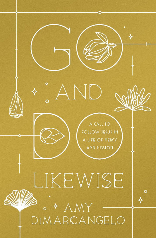 Go and Do Likewise - Re-vived