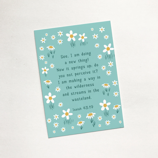 See I Am Doing A New Thing (Daisy) - Christian Mini Card - Re-vived