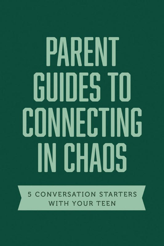 Parent Guides to Connecting in Chaos - Re-vived