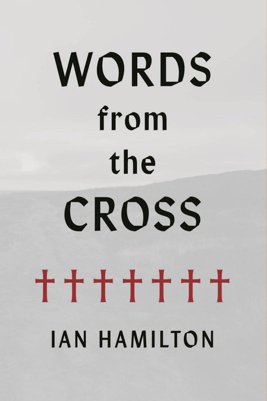 Words from the Cross - Re-vived