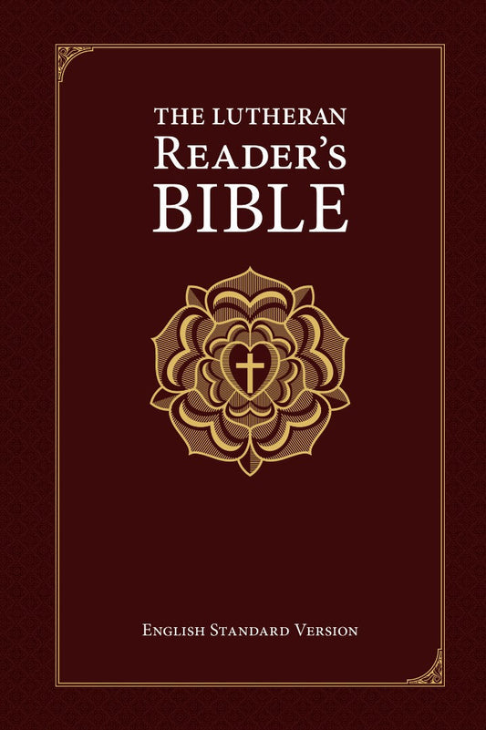 The Lutheran Reader's Bible - Re-vived