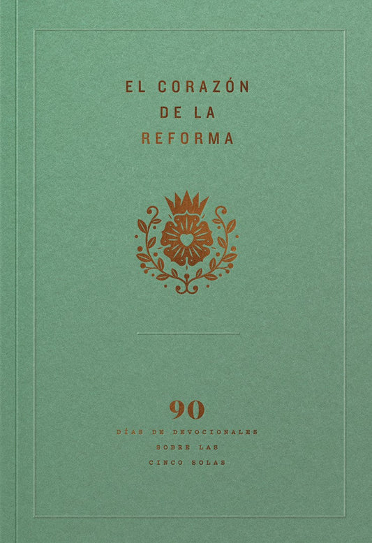 El corazón de la Reforma (Heart of the Reformation) - Re-vived
