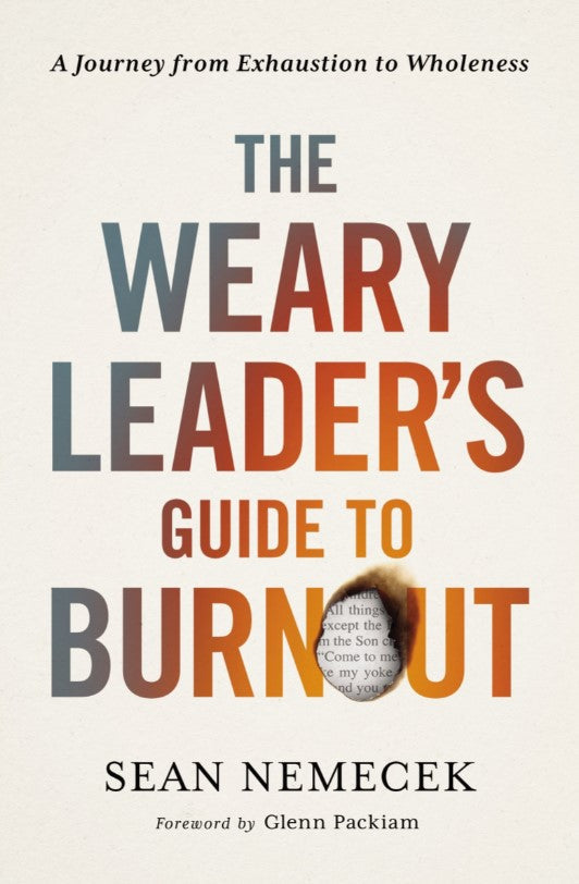 The Weary Leader's Guide to Burnout - Re-vived