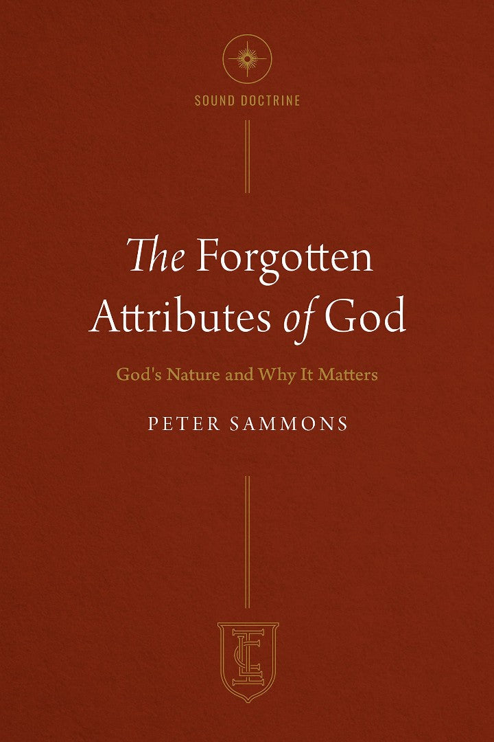 The Forgotten Attributes of God - Re-vived