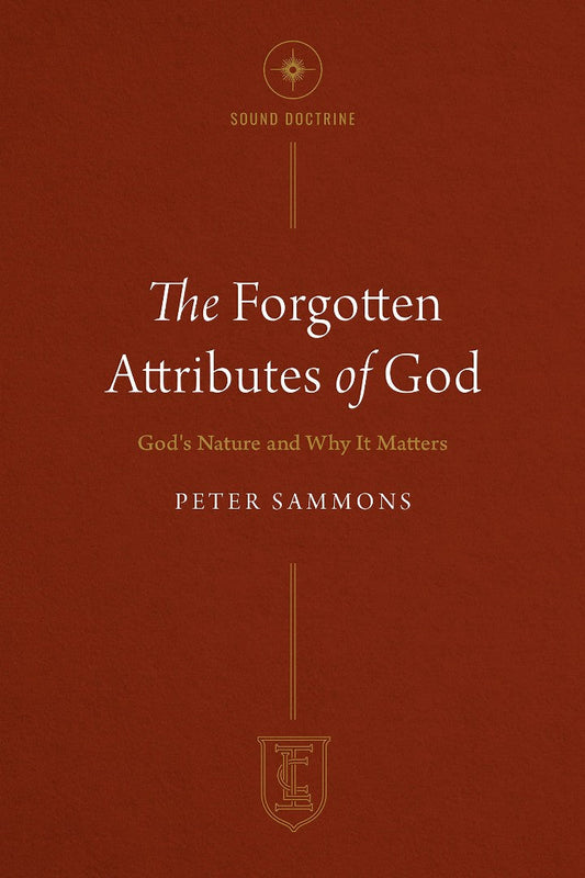 The Forgotten Attributes of God - Re-vived
