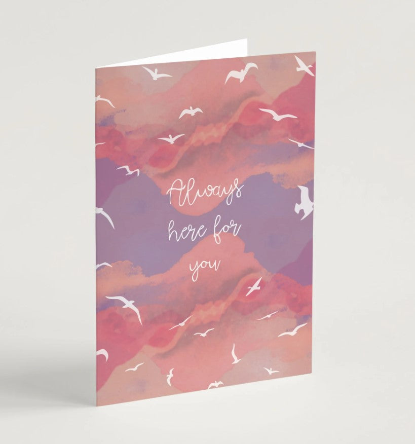 Always Here For You Greeting Card & Envelope - Re-vived