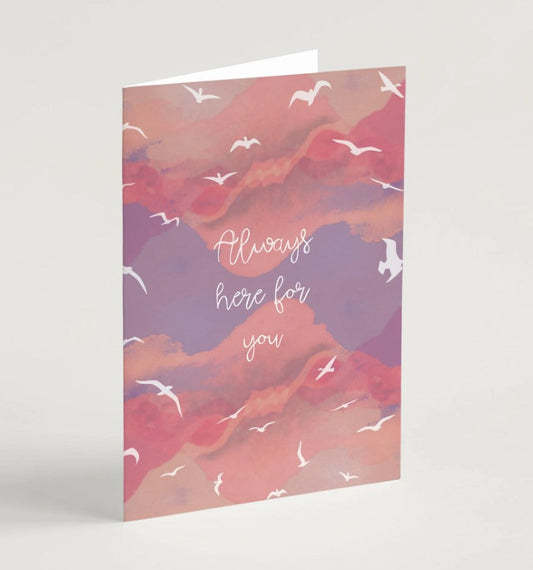 Always Here For You Greeting Card & Envelope - Re-vived