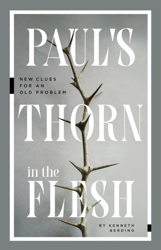 Paul's Thorn in the Flesh - Re-vived