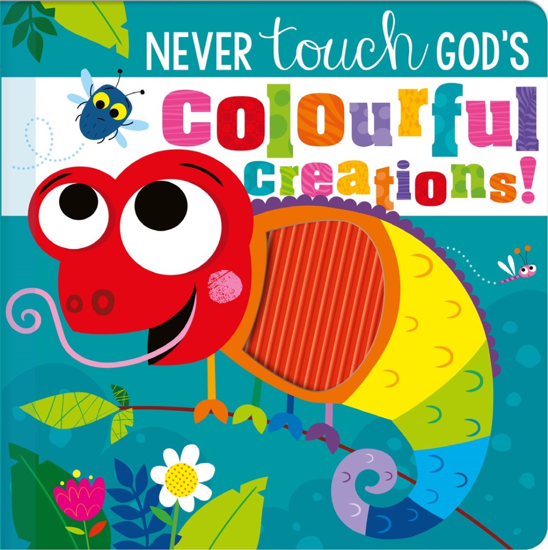 Never Touch God's Colourful Creations! - Re-vived