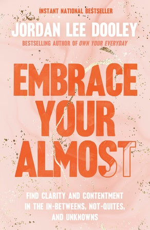 Embrace Your Almost - Re-vived