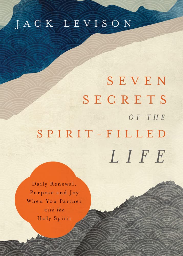 Seven Secrets of the Spirit-Filled Life - Re-vived