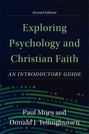 Exploring Psychology and Christian Faith - Re-vived