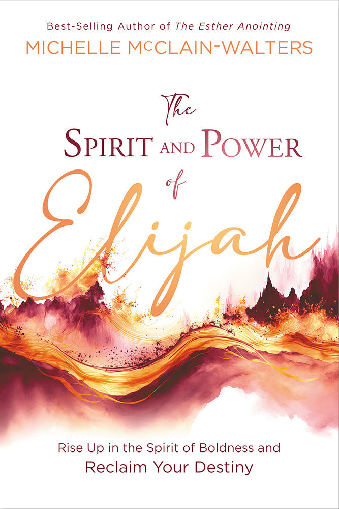 The Spirit and Power of Elijah - Re-vived