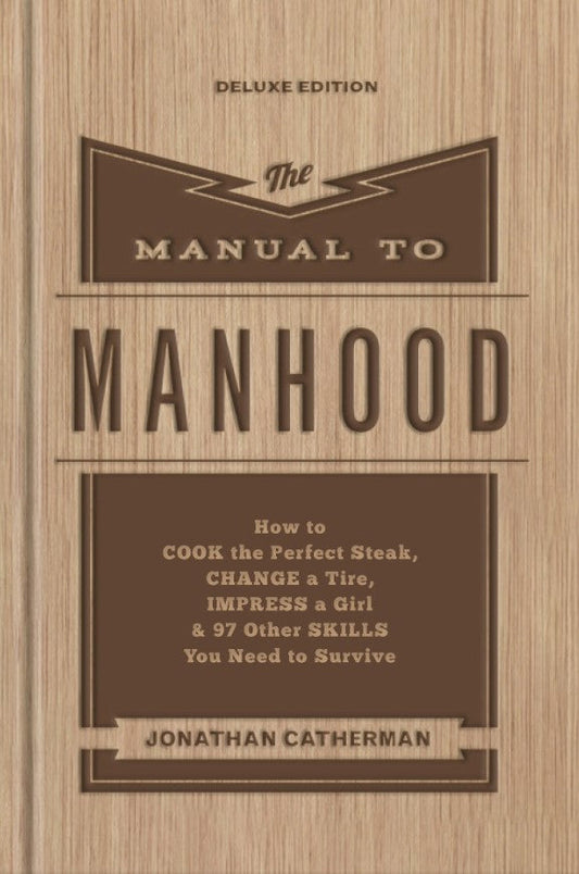 The Manual to Manhood - Re-vived