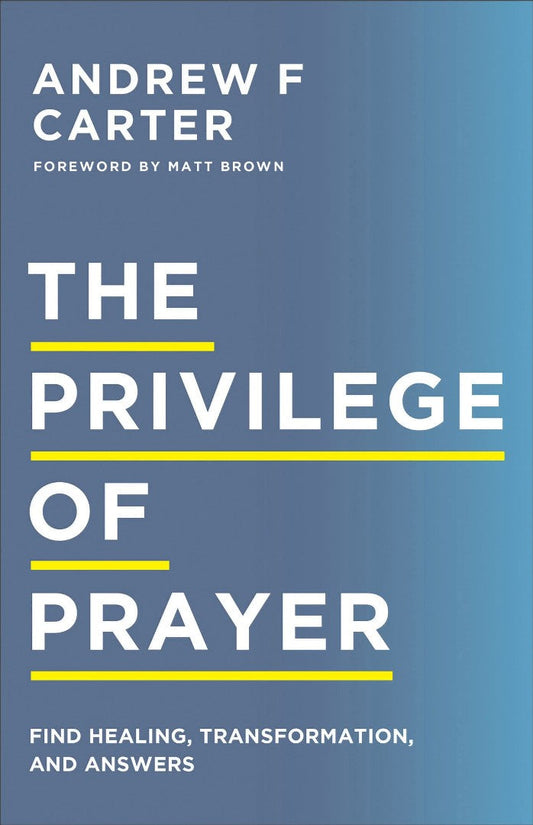 The Privilege of Prayer - Re-vived
