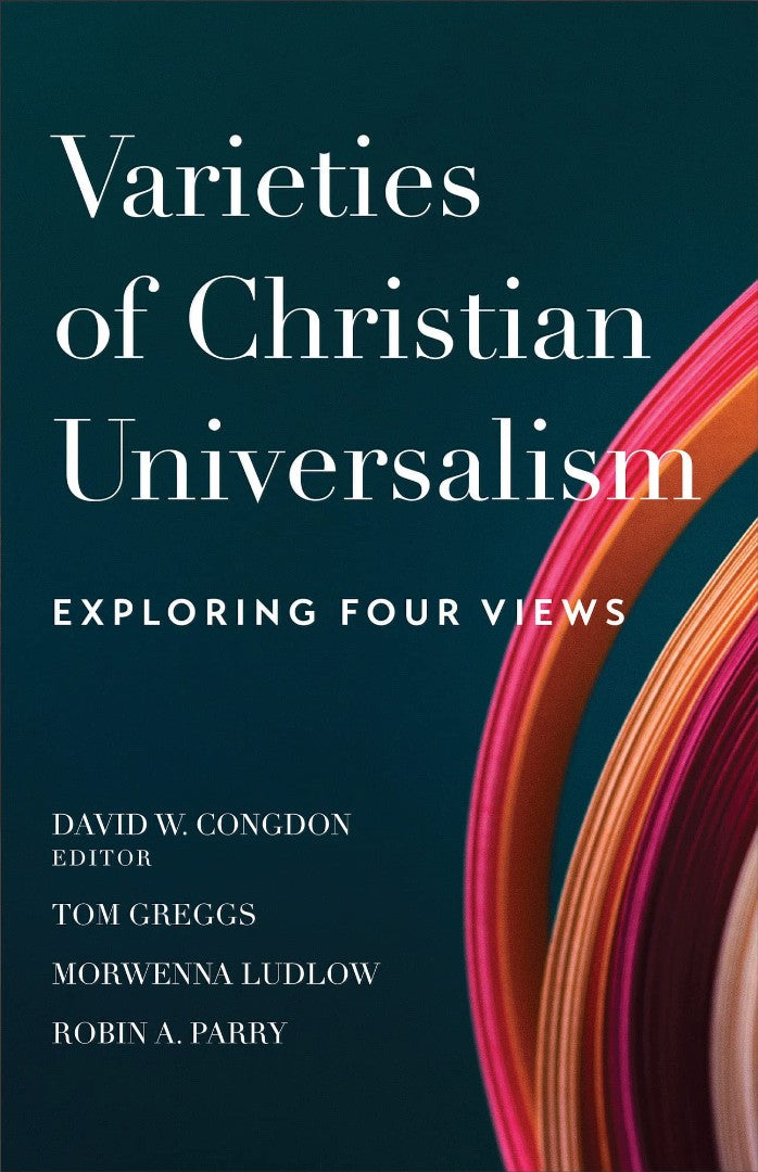 Varieties of Christian Universalism - Re-vived