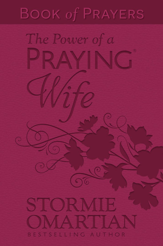 The Power Of A Praying Wife Book Of Prayers - Re-vived