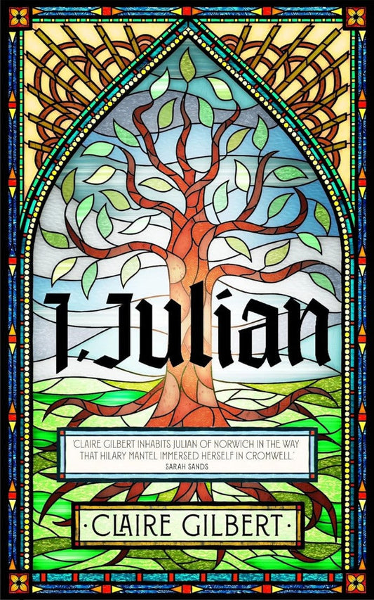 I, Julian: The Fictional Autobiography Of Julian Of Norwich - Re-vived