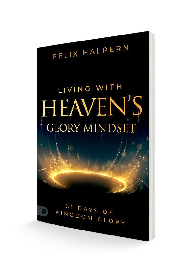 Living with Heaven's Glory Mindset - Re-vived