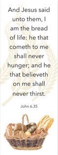 Jesus said...I Am the Bread of Life, John 6:35 Bookmark - Re-vived