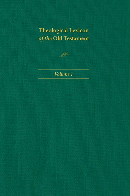Theological Lexicon of the Old Testament: Volume 1 - Re-vived
