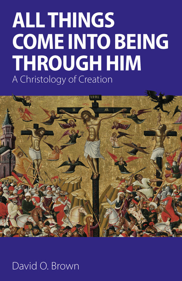 All Things Come into Being Through Him - Re-vived