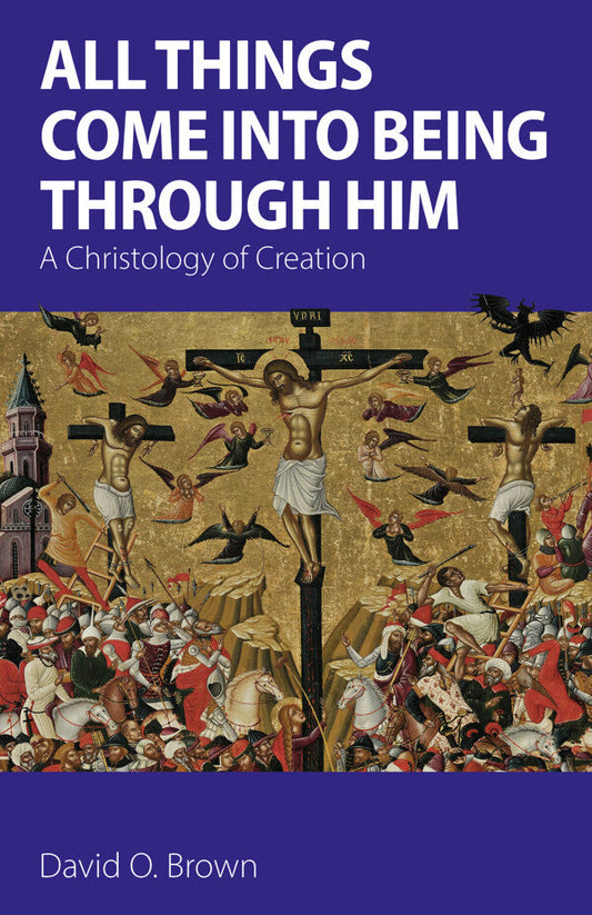 All Things Come into Being Through Him - Re-vived